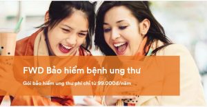 Bảo hiểm Bệnh Ung Thư FWD