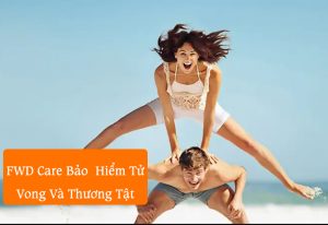 Fwd Care Bảo Hiểm Tử Vong Và Thương Tật